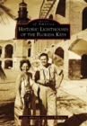Historic Lighthouses of the Florida Keys - eBook