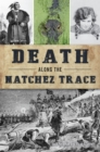 Death Along the Natchez Trace - eBook