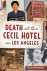 Death at the Cecil Hotel in Los Angeles - eBook