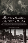 The 1788 Morristown Ghost Hoax : The Search for Lost Revolutionary War Treasure - eBook