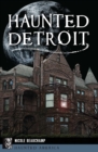 Haunted Detroit - eBook