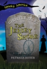 The Ghostly Tales of the Jersey Shore - eBook