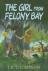 The Girl from Felony Bay - eBook