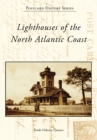 Lighthouses of the North Atlantic Coast - eBook