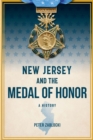 New Jersey and the Medal of Honor : A History - eBook