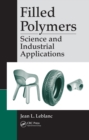 Filled Polymers : Science and Industrial Applications - eBook