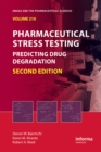 Pharmaceutical Stress Testing : Predicting Drug Degradation, Second Edition - eBook