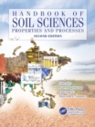 Handbook of Soil Sciences : Properties and Processes, Second Edition - Book