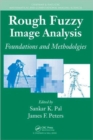 Rough Fuzzy Image Analysis : Foundations and Methodologies - Book