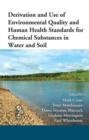 Derivation and Use of Environmental Quality and Human Health Standards for Chemical Substances in Water and Soil - Book