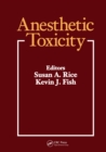 Anesthetic Toxicity - eBook