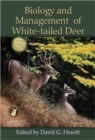 Biology and Management of White-tailed Deer - Book