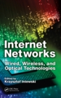 Internet Networks : Wired, Wireless, and Optical Technologies - eBook
