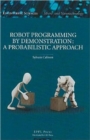 Robot Programming by Demonstration - Book