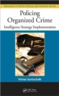 Policing Organized Crime : Intelligence Strategy Implementation - Book