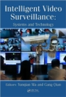 Intelligent Video Surveillance : Systems and Technology - Book
