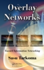 Overlay Networks : Toward Information Networking. - eBook