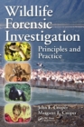Wildlife Forensic Investigation : Principles and Practice - Book