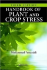 Handbook of Plant and Crop Stress - Book