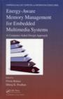 Energy-Aware Memory Management for Embedded Multimedia Systems : A Computer-Aided Design Approach - eBook