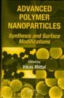 Advanced Polymer Nanoparticles : Synthesis and Surface Modifications - eBook