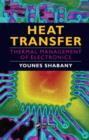 Heat Transfer : Thermal Management of Electronics - Book