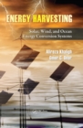 Energy Harvesting : Solar, Wind, and Ocean Energy Conversion Systems - eBook