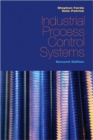 Industrial Process Control Systems, Second Edition - Book