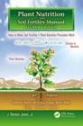 Plant Nutrition and Soil Fertility Manual - Book