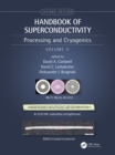 Handbook of Superconductivity : Processing and Cryogenics, Volume Two - Book
