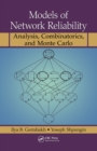 Models of Network Reliability : Analysis, Combinatorics, and Monte Carlo - eBook