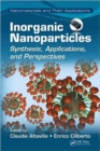 Inorganic Nanoparticles : Synthesis, Applications, and Perspectives - Book
