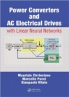 Power Converters and AC Electrical Drives with Linear Neural Networks - Book