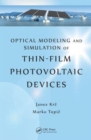 Optical Modeling and Simulation of Thin-Film Photovoltaic Devices - Book