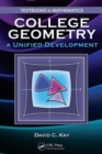 College Geometry : A Unified Development - Book