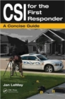 CSI for the First Responder : A Concise Guide - Book