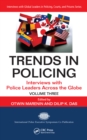 Trends in Policing : Interviews with Police Leaders Across the Globe, Volume Three - eBook