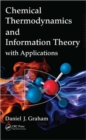 Chemical Thermodynamics and Information Theory with Applications - Book