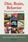 Diet, Brain, Behavior : Practical Implications - Book