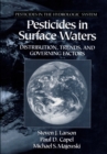 Pesticides in Surface Waters : Distribution, Trends, and Governing Factors - eBook