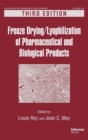 Freeze-Drying/Lyophilization of Pharmaceutical and Biological Products - Book