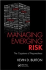 Managing Emerging Risk : The Capstone of Preparedness - Book