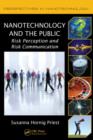Nanotechnology and the Public : Risk Perception and Risk Communication - Book