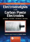 Electroanalysis with Carbon Paste Electrodes - eBook