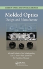 Molded Optics : Design and Manufacture - Book