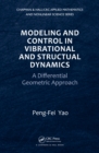 Modeling and Control in Vibrational and Structural Dynamics : A Differential Geometric Approach - eBook