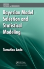 Bayesian Model Selection and Statistical Modeling - eBook