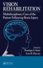 Vision Rehabilitation : Multidisciplinary Care of the Patient Following Brain Injury - eBook