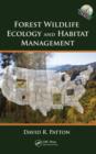Forest Wildlife Ecology and Habitat Management - Book