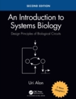 An Introduction to Systems Biology : Design Principles of Biological Circuits - Book